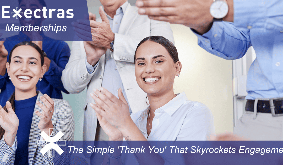 The Simple ‘Thank You’ That Skyrockets Engagement & Cuts Turnover