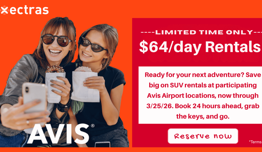 Exectras Members: Save on Your Next SUV Adventure with $64/day Avis Rentals