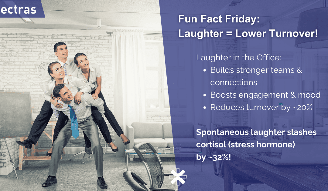 Fun Fact Friday: The Surprising Link Between Laughter & Lower Turnover