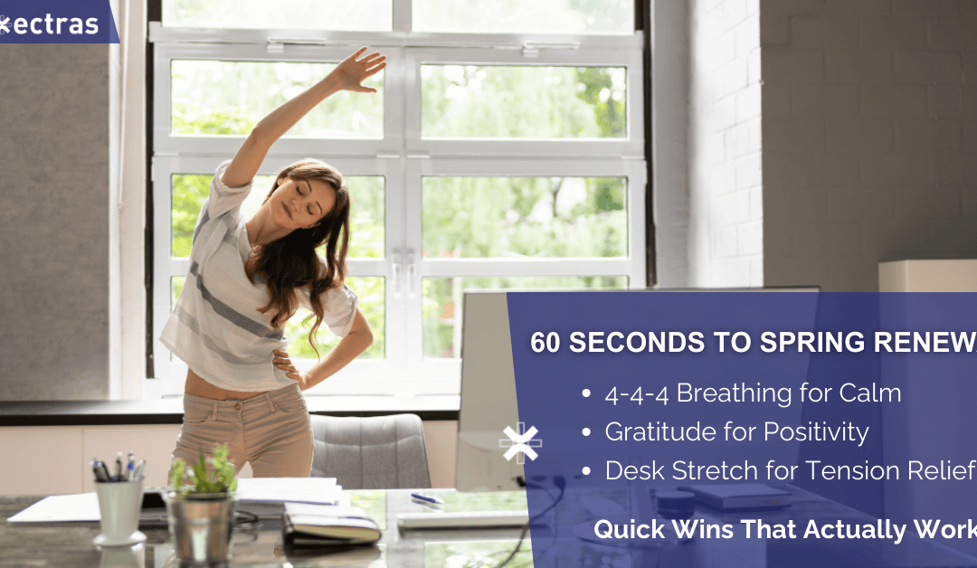 Spring Reset in 60 Seconds: Micro-Moments That Beat Burnout