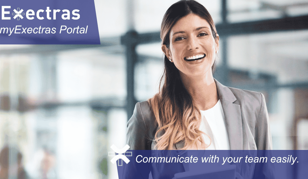Inter-Office Communication Made Easy with the myExectras Portal