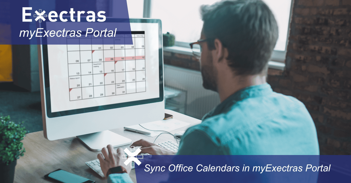 Sync Office Calendars in myExectras Portal