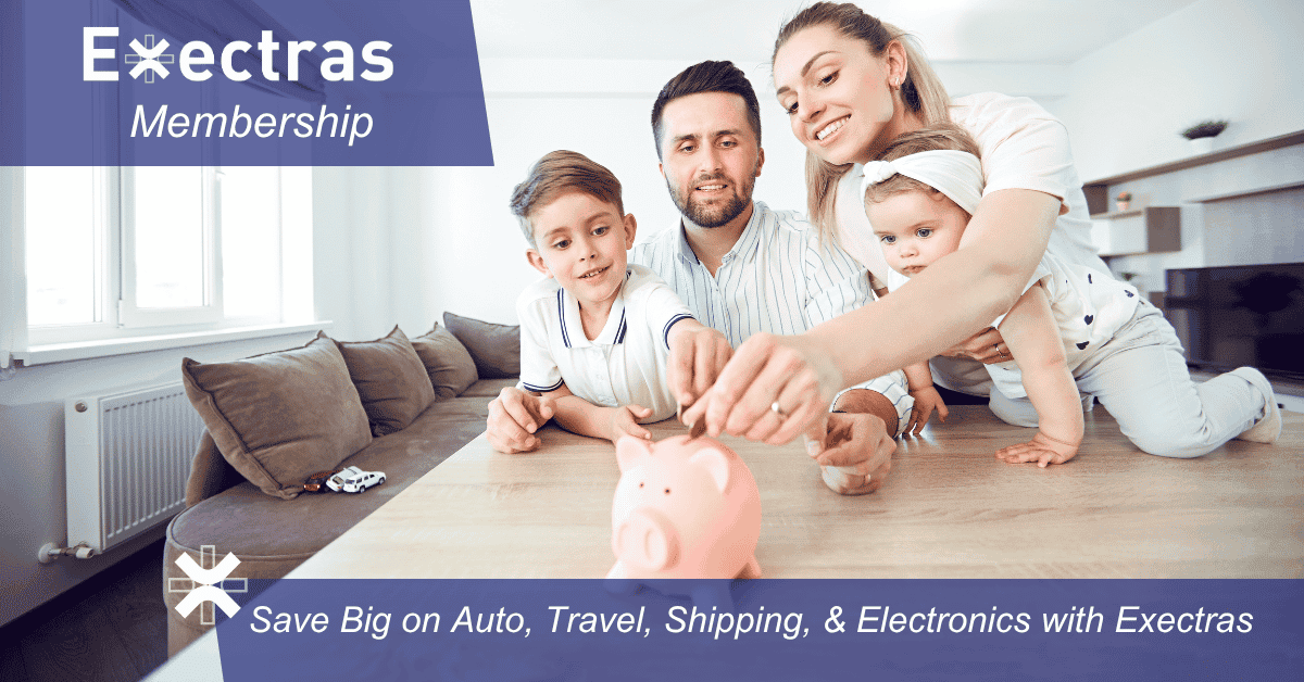 Exclusive Exectras Member Discounts Help You Save Big on Auto, Travel, Electronic, & Shipping Costs